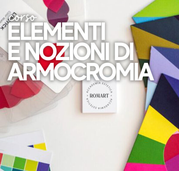 CORSO ELEMENTI E NOZIONI DI ARMOCROMIA