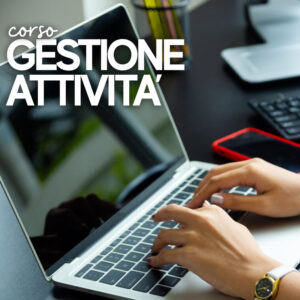 CORSO GESTIONE ATTIVITA’