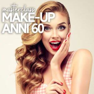 MASTERCLASS MAKE-UP ANNI '60