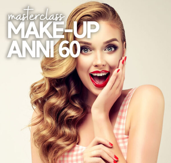 MASTERCLASS MAKE-UP ANNI '60
